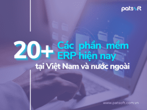 các phần mềm erp hiện nay