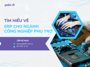 ERP cho ngành công nghiệp phụ trợ